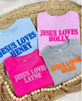 JESUS LOVES YOU CUSTOM
